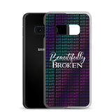 Beautifully Broken Samsung Case