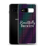 Beautifully Broken Samsung Case