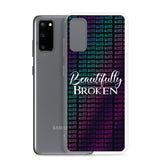 Beautifully Broken Samsung Case