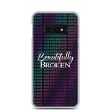 Beautifully Broken Samsung Case